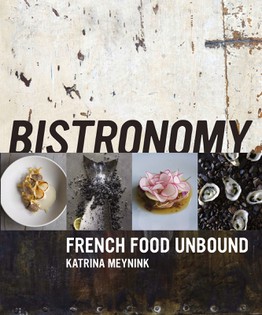 Bistronomy: French Food Unbound