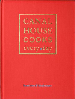 Canal House Cooks Every Day