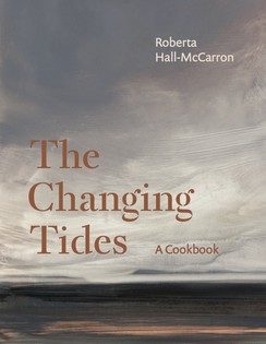 Changing Tides: A Cookbook