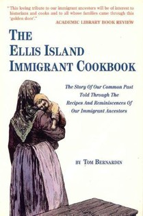 The Ellis Island Immigrant Cookbook