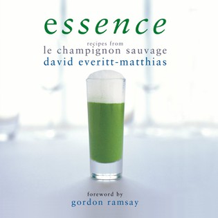 Essence: Recipes from Le Champignon Sauvage