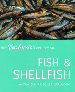 Fish and Shellfish (The Carluccio's Collection)