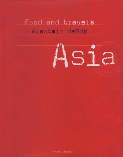 Food and Travels: Asia