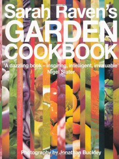 Sarah Raven's Garden Cookbook