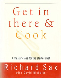 Get in There and Cook: A Master Class for the Starter Chef