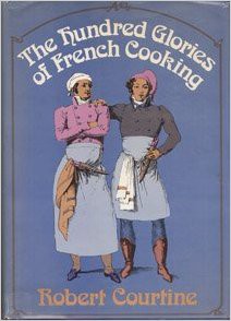 The Hundred Glories of French Cooking