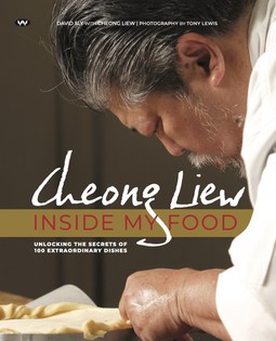 Cheong Liew: Inside My Food