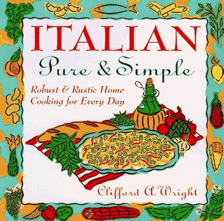 Italian Pure & Simple: Robust and Rustic Home Cooking for Everyday