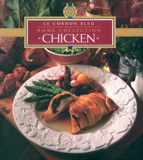 Chicken: Le Cordon Bleu Home Collection