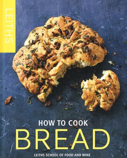 Leiths How to Cook Bread