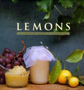 Lemons (A Country Garden Cookbook)