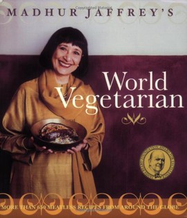 Madhur Jaffrey's World Vegetarian Cooking