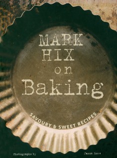 Mark Hix on Baking