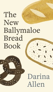 The New Ballymaloe Bread Book