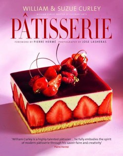Patisserie: A Masterclass in Classic and Contemporary Patisserie