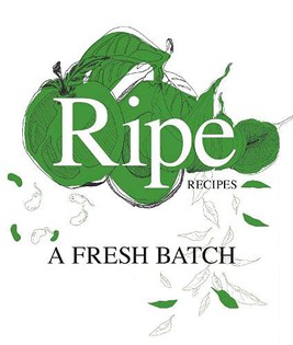Ripe Recipes - A Fresh Batch