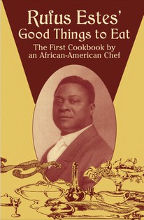 Rufus Estes' Good Things to Eat