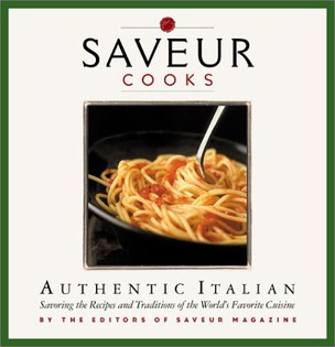 Saveur Cooks Authentic Italian