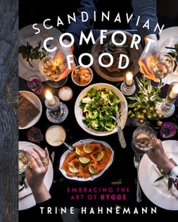 Scandinavian Comfort Food: Embracing the Art of Hygge