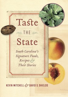 Taste the State: Signature Foods of South Carolina and Their Stories