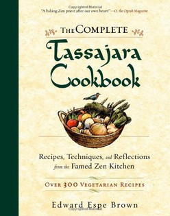 The Complete Tassajara Cookbook