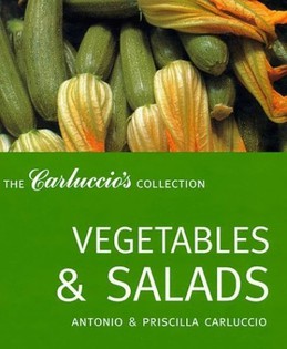 Vegetables and Salads (The Carluccio's collection)