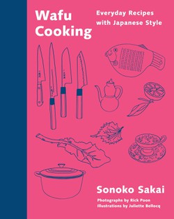 Wafu Cooking: Everyday Recipes with Japanese Style - A Cookbook