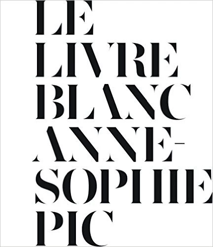 LE LIVRE BLANC ANNE-SOPHIE PIC ピック　フランス語 LeLivreBlanc.jpg